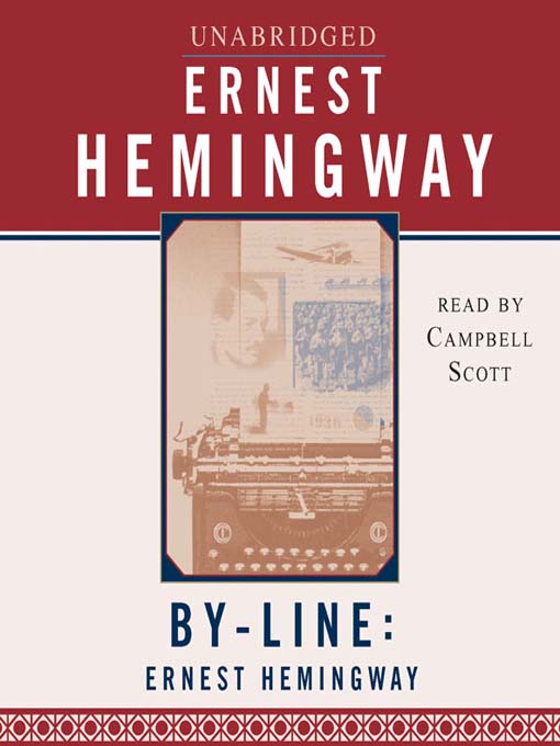 Title details for Byline by Ernest Hemingway - Wait list